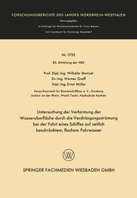 Produktbild: Untersuchung der Verformung der Wasseroberfl&auml;che durch die Verdr&auml;ngungsstr&ouml;mung bei der Fahrt eines Schiffes auf seitlich beschr&auml;nktem, flachem Fahrwa