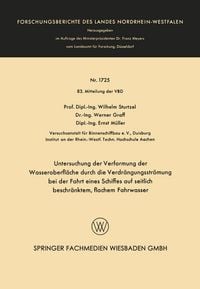 Produktbild: Untersuchung der Verformung der Wasseroberfl&auml;che durch die Verdr&auml;ngungsstr&ouml;mung bei der Fahrt eines Schiffes auf seitlich beschr&auml;nktem, flachem Fahrwasser