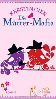 Produktbild: Die M&uuml;tter-Mafia
