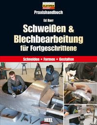 Produktbild: Schwei&szlig;en & Blechbearbeitung f&uuml;r Fortgeschrittene