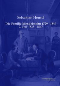 Produktbild: Die Familie Mendelssohn 1729 - 1847