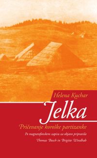 Produktbild: Jelka - Pricevanje koroske partizanke