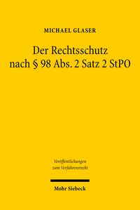 Produktbild: Der Rechtsschutz nach &sect; 98 Abs. 2 Satz 2 StPO