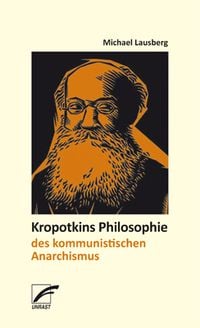 Produktbild: Kropotkins Philosophie des kommunistischen Anarchismus