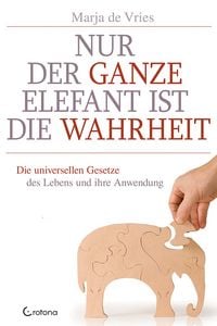 Produktbild: Nur der ganze Elefant ist die Wahrheit