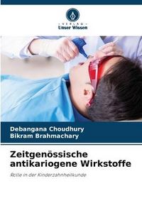 Produktbild: Zeitgen&ouml;ssische antikariogene Wirkstoffe