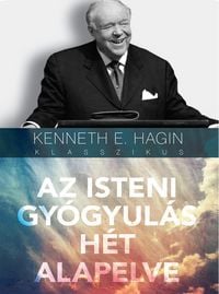 Produktbild: Az isteni gy&oacute;gyul&aacute;s h&eacute;t alapelve