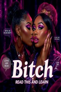 Produktbild: Bitch, Read This and Learn