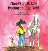 Produktbild: There's Just One Buckaroo Like You