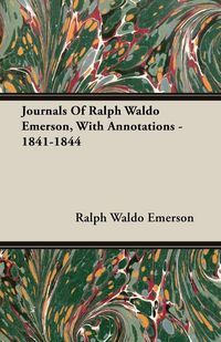 Produktbild: Journals Of Ralph Waldo Emerson, With Annotations - 1841-1844