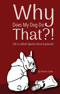 Produktbild: Why Does My Dog Do That?!