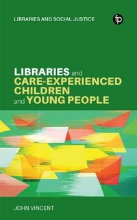 Produktbild: Libraries and Care-experienced Children and Young People