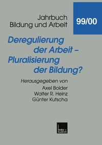 Produktbild: Deregulierung der Arbeit - Pluralisierung der Bildung?
