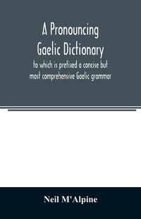 Produktbild: A pronouncing Gaelic dictionary