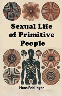 Produktbild: Sexual Life of Primitive People