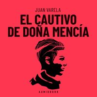 Produktbild: El cautivo De Do&ntilde;a Menc&iacute;a