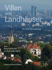 Bild vom Artikel Villen und Landhäuser im Vordertaunus vom Autor Johannes Martin Müller