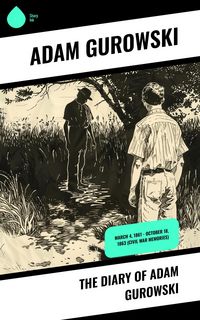 Produktbild: The Diary of Adam Gurowski