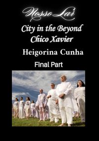 Produktbild: City in the Beyond - Francisco C. Xavier - Heigorina Cunha - Final Part (Spiritism, #27)