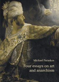 Produktbild: Four Essays on Art and Anarchism