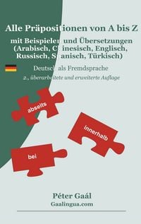 Produktbild: Alle Pr&auml;positionen von A bis Z mit Beispielen und &Uuml;bersetzungen (Arabisch, Chinesisch, Englisch, Russisch, Spanisch, T&uuml;rkisch)