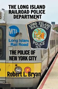 Produktbild: THE LONG ISLAND RAILROAD POLICE DEPARTMENT