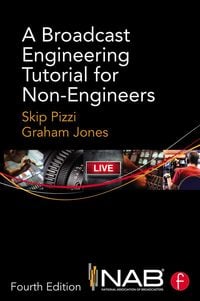 Produktbild: A Broadcast Engineering Tutorial for Non-Engineers