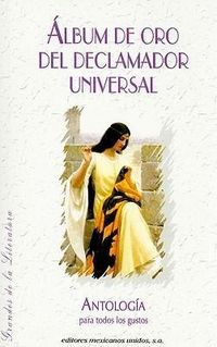 Produktbild: Album de Oro del Declamador Universal = Golden Poetry Album of the Universal