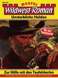 Produktbild: Wildwest-Roman - Unsterbliche Helden 66