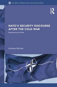 Produktbild: Behnke, D: NATO's Security Discourse after the Cold War