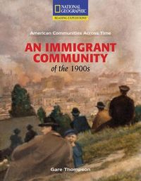 Produktbild: Reading Expeditions (Social Studies: American Communities Across Time): An Immigrant Community of the 1900s