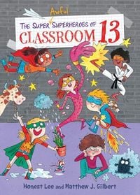 Produktbild: Super Awful Superheroes of Classroom 13