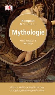 Bild vom Artikel Kompakt & Visuell Mythologie vom Autor Philip Wilkinson
