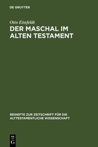 Der Maschal im Alten Testament Otto Eissfeldt