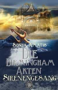 Produktbild: Die Birmingham-Akten: Sirenengesang