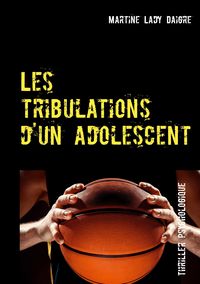 Produktbild: Les tribulations d'un adolescent