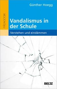 Produktbild: Vandalismus in der Schule - verstehen und eind&auml;mmen