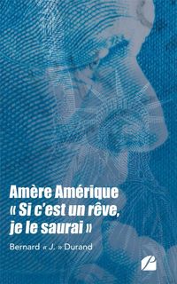 Produktbild: Am&egrave;re Am&eacute;rique, "Si c'est un r&ecirc;ve, je le saurai"