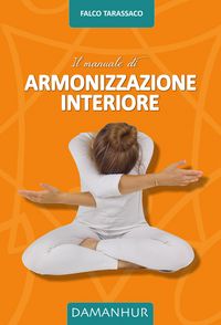 Produktbild: Il Manuale di Armonizzazione Interiore