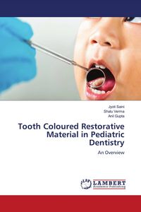 Produktbild: Tooth Coloured Restorative Material in Pediatric Dentistry
