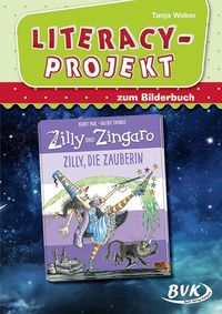 Literacy-Projekt zum Bilderbuch Zilly, die Zauberin Tanja Weber