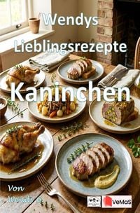 Produktbild: Wendys Lieblingsrezepte - Kaninchen