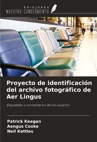 Produktbild: Proyecto de identificaci&oacute;n del archivo fotogr&aacute;fico de Aer Lingus