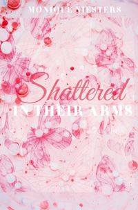 Produktbild: Shattered in Their Arms