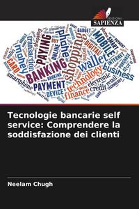 Produktbild: Tecnologie bancarie self service: Comprendere la soddisfazione dei clienti
