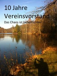 Produktbild: 10 Jahre Vereinsvorstand