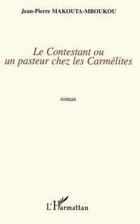 Produktbild: Le contestant ou un pasteur chez les carm&eacute;lites