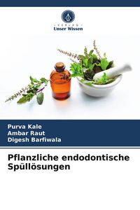 Produktbild: Pflanzliche endodontische Sp&uuml;ll&ouml;sungen