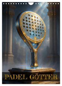 Produktbild: Padel G&ouml;tter (Wandkalender 2026 DIN A4 hoch), CALVENDO Monatskalender