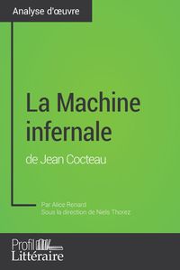 Produktbild: La Machine infernale de Jean Cocteau (Analyse approfondie)
